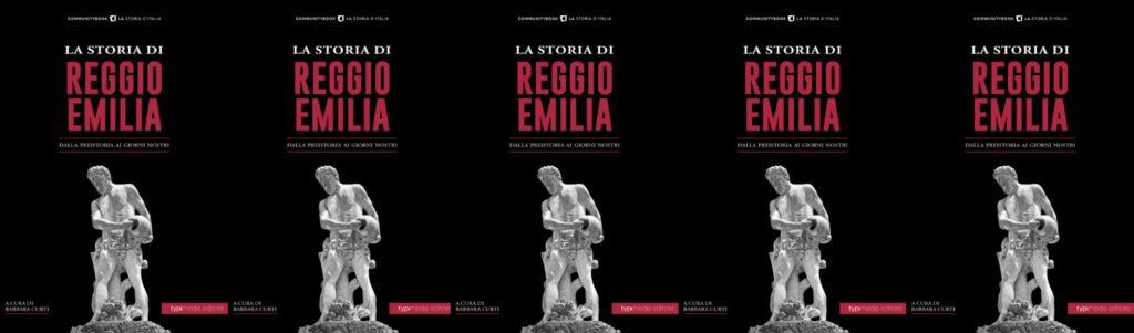 LA STORIA DI REGGIO EMILIA